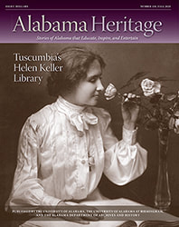 Alabama Heritage Issue 136, Spring 2020